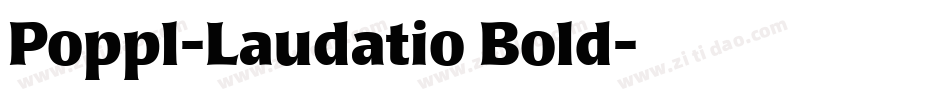 Poppl-Laudatio Bold字体转换